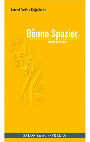 Herr Benno Spazier streift das Leben