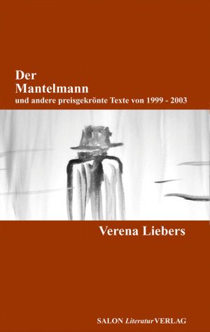 Der Mantelmann - und andere preisgekrönte Texte von 1999-2003